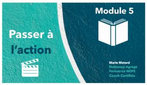 Module 5: Passer à l'action